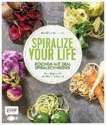 Bild von Spiralize your life - Kochen mit dem Spiralschneider