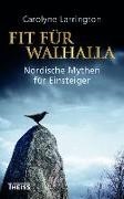 Bild von Fit für Walhalla:The Norse Myths