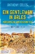 Bild von Ein Gentleman in Arles - Mörderische Machenschaften:A Retirement Distu