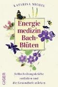 Bild von Energiemedizin Bach-Blüten von Michel, Katarina