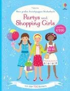 Bild von Mein großes Anziehpuppen-Stickerbuch: Partys und Shopping Girls von Watt, Fiona 