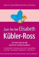 Bild von Zum Tee bei Elisabeth Kübler-Ross von Welch, Fern Steward (Hrsg.) 
