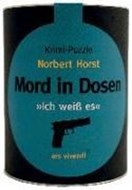 Bild von Mord in Dosen - Ich weiß es von Horst, Norbert