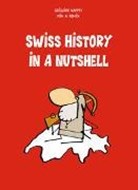 Bild von Swiss History in a Nutshell von Nappey, Grégoire 