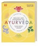 Bild von Gesund und entspannt mit Ayurveda von Zentrum, Sivananda Yoga Vedanta