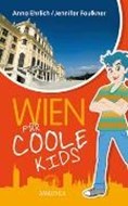 Bild von Wien für coole Kids von Ehrlich, Anna 