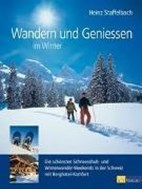 Bild von Wandern und Geniessen im Winter von Staffelbach, Heinz