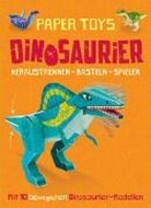 Bild von Paper Toys: Dinosaurier (Heraustrennen - Basteln - Spielen) von Malam, John 