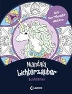 Bild von Mandala-Lichterzauber - Einhörner von Loewe Kreativ (Hrsg.) 