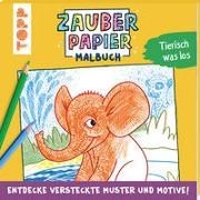 Bild von Zauberpapier Malbuch Tierisch was los von Pautner, Norbert