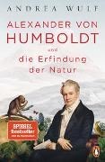 Bild von Alexander von Humboldt und die Erfindung der Natur von Wulf, Andrea 