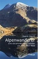 Bild von Alpenwanderer - Eine dokumentarische Fußreise von Wien nach Nizza von Siegrist, Dominik