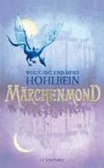 Bild von Märchenmond (Märchenmond, Bd. 1) von Hohlbein, Wolfgang 