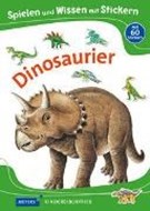 Bild von Spielen und Wissen mit Stickern - Dinosaurier von Weller-Essers, Andrea (Übers.)