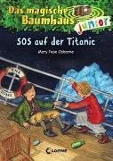 Cover-Bild zu Das magische Baumhaus junior (Band 20) - SOS auf der Titanic von Pope Osborne, Mary 