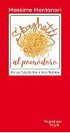 Bild von Spaghetti al pomodoro von Montanari, Massimo 