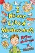 Bild von I Never Liked Wednesdays von McGough, Roger 