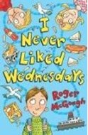 Bild von I Never Liked Wednesdays von McGough, Roger 
