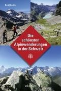 Bild von Die schönsten Alpinwanderungen in der Schweiz von Coulin, David