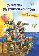 Bild von Die schönsten Piratengeschichten für 5 Minuten von gondolino Erstleser (Hrsg.)