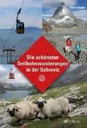 Bild von Die schönsten Seilbahnwanderungen in der Schweiz von Coulin, David