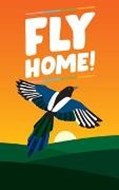 Bild von Fly Home! von Girodon, Chloé 