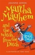Bild von Martha Mayhem and the Witch from the Ditch von Owen, Joanne