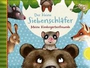 Bild von Der kleine Siebenschläfer: Meine Kindergartenfreunde von Bohlmann, Sabine 