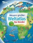 Bild von Meyers großer Weltatlas für Kinder von Weller-Essers, Andrea 