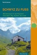 Bild von Schwyz zu Fuß von Litscher, Patrik