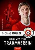 Bild von Mein Weg zum Traumverein von Müller, Thomas 
