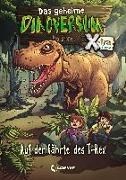 Cover-Bild zu Das geheime Dinoversum Xtra (Band 1) - Auf der Fährte des T-Rex von Stone, Rex 