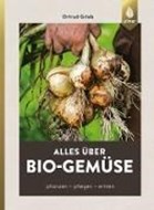 Bild von Alles über Bio-Gemüse von Grieb, Ortrud