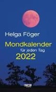 Bild von Mondkalender für jeden Tag 2022 von Föger, Helga