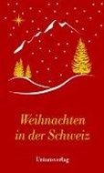Bild von Weihnachten in der Schweiz von Dagmar Bhend (Hrsg.)