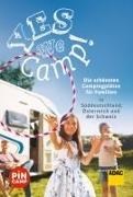 Bild von Yes we camp! Die schönsten Campingplätze für Familien in Süddeutschland, Österreich und der Schweiz von Hecht, Simon 
