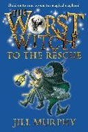 Bild von The Worst Witch to the Rescue von Murphy, Jill 