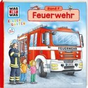 Bild von WAS IST WAS Kindergarten, Band 7. Feuerwehr von Weller-Essers, Andrea 